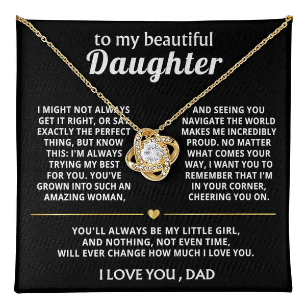 To My Beautiful Daughter, I'm always proud and love you.