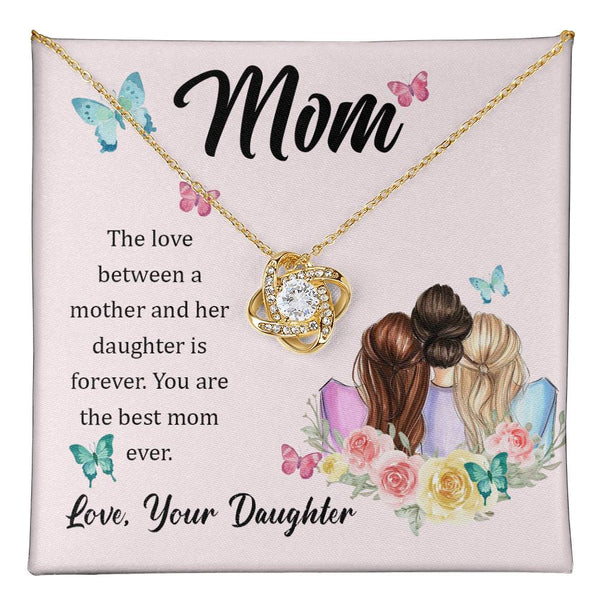 To My Mom, The Love Between A Mother And Her Daughter..  (Almost Gone) - Love Knot