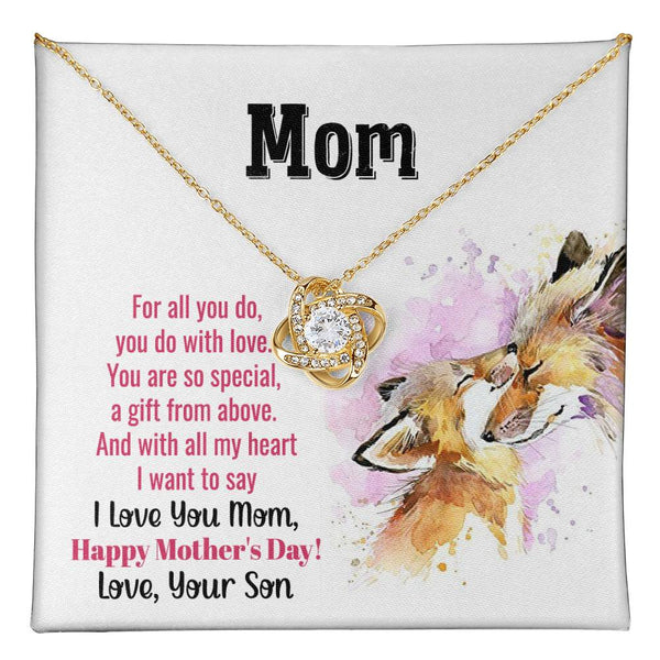 To My Mom - You Are So Special (Almost Gone) - Love Knot