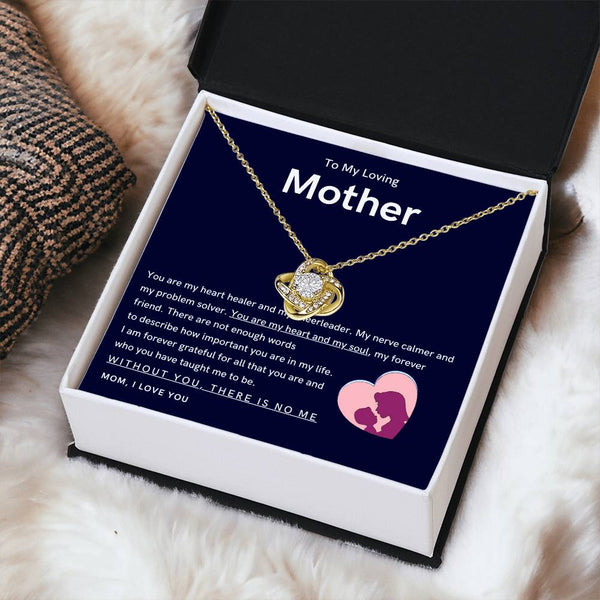 To My Loving Mother - You are my hear and my soul (Almost Gone) - Love Knot