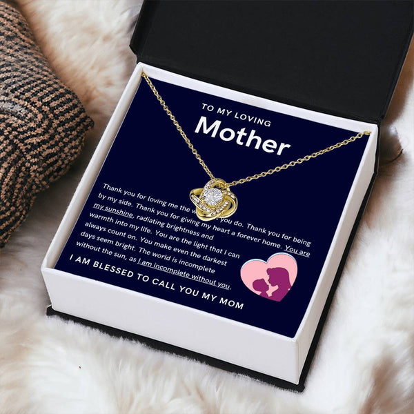 To My Loving Mother - You are my sunshine, radiating brightness into my life (Almost Gone) - Love Knot