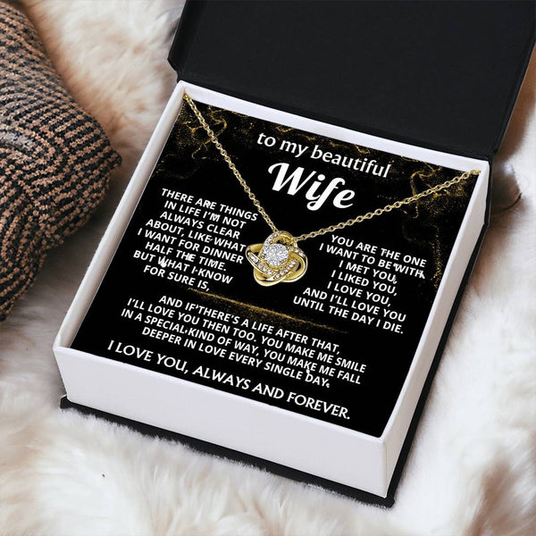 To My Wife, I'll love you always and forever.