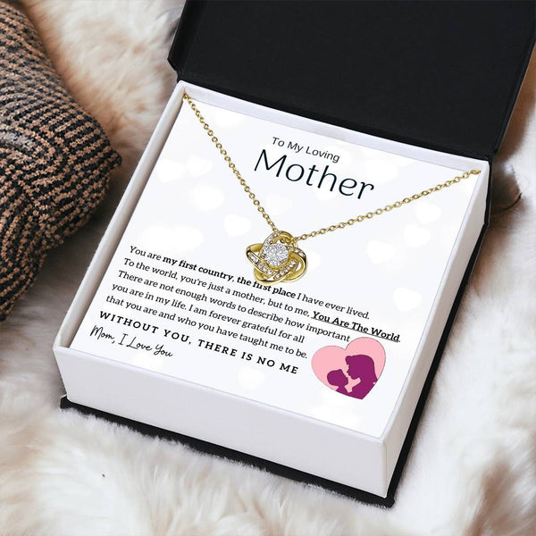 To My Loving Mother - You Are The World To Me! (Almost Gone) - Love Knot