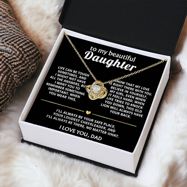 To My Beautiful Daughter, My love is always right there with you.