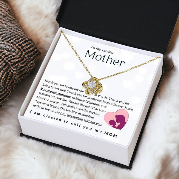To My Loving Mother - You are my sunshine! (Almost Gone) - Love Knot