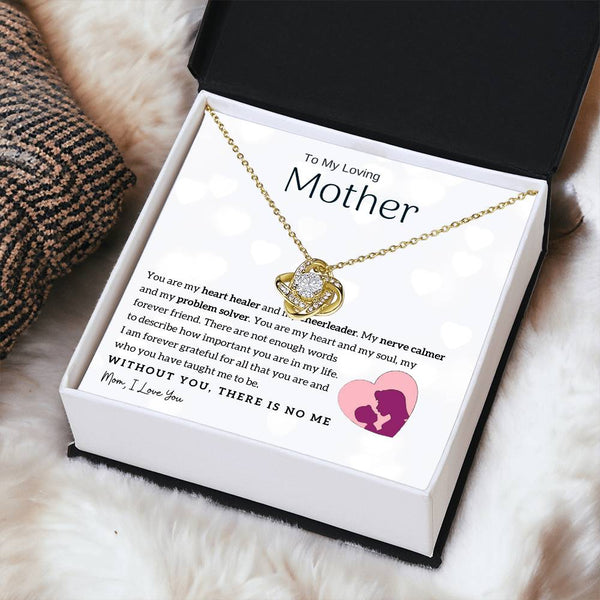 To My Loving Mother - You are my heart healer (Almost Gone) - Love Knot