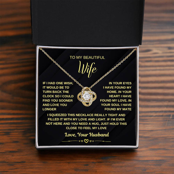 To My Wife, Just Hold This Close To Feel My Love (Love Knot Necklace)