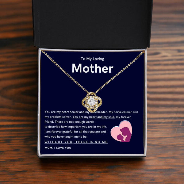 To My Loving Mother - You are my hear and my soul (Almost Gone) - Love Knot