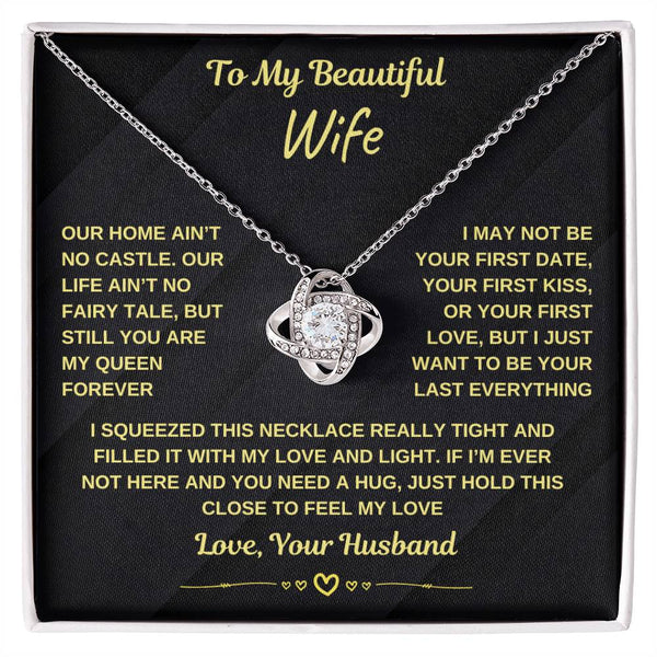 To My Beautiful Wife, You Are My Queen Forever (Love Knot Necklace)