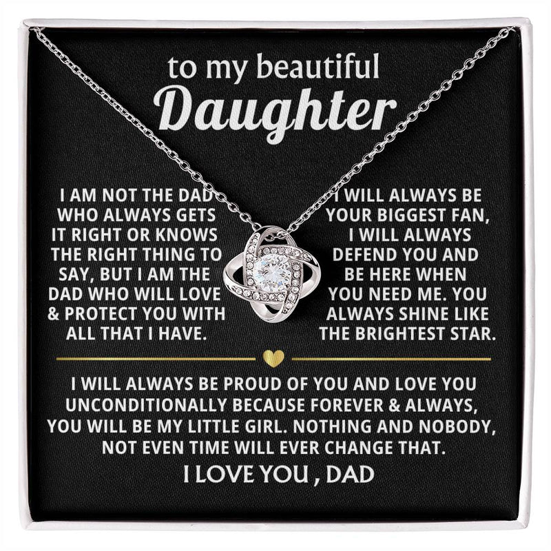 To My Beautiful Daughter - I will always be your biggest fan - Love Knot