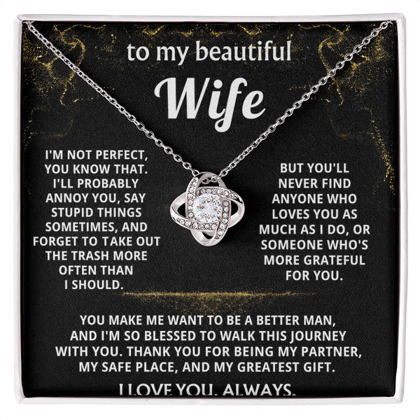 To My Wife, You are my greatest gift, always.