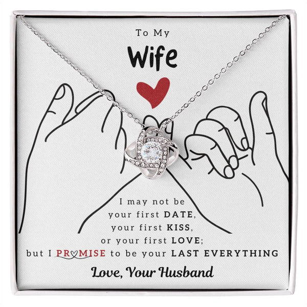 To My Wife, I PROMISE To Be Your Last Everything (Almost Sold Out)