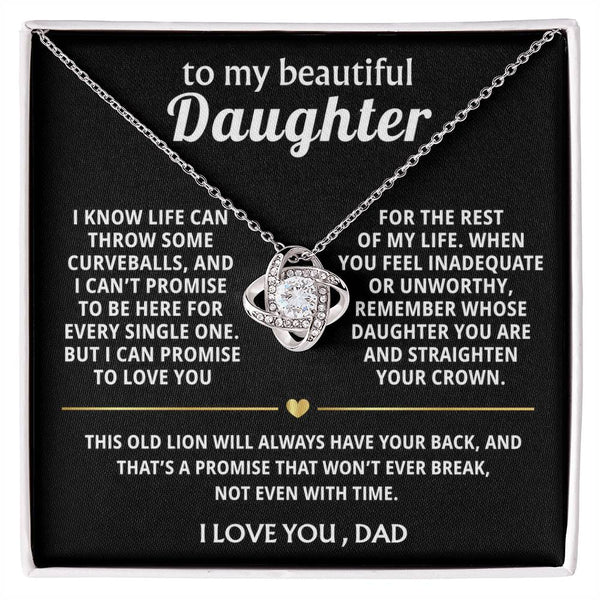To My Beautiful Daughter, I'll always have your back.