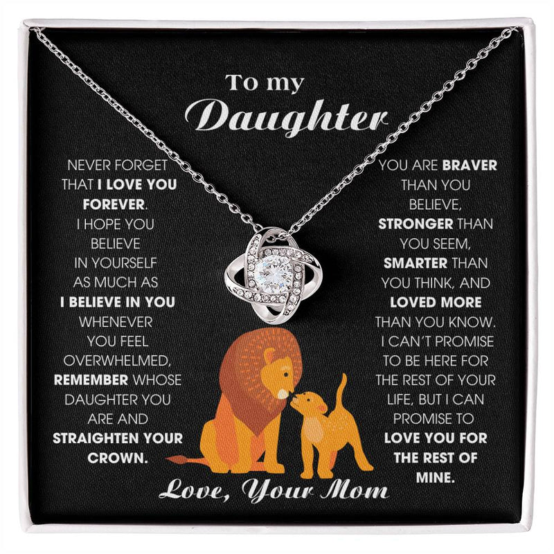 [ Few left only ] To My Daughter From Mom, Never Forget That I Love You Forever (Love knot)