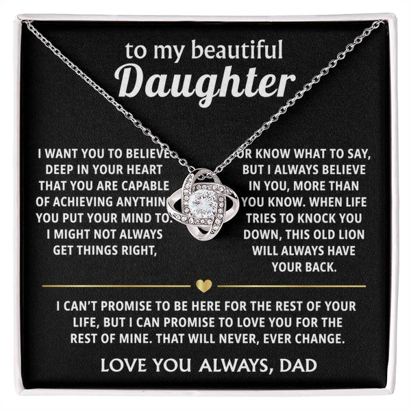 To My Beautiful Daughter, I always believe in you, more than you know.