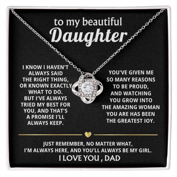 To My Beautiful Daughter, I'm always here for you, my girl. — [Lux] - Love Knot