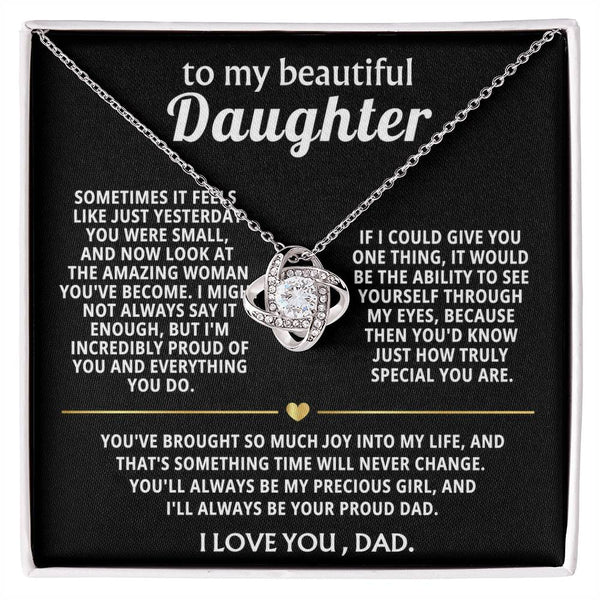 To My Beautiful Daughter, You'll always be my precious girl.
