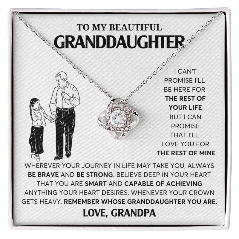 TO MY BEAUTIFUL GRANDDAUGHTER , REMEMBER WHOSE GRANDDAUGHTER YOU ARE - Love Knot