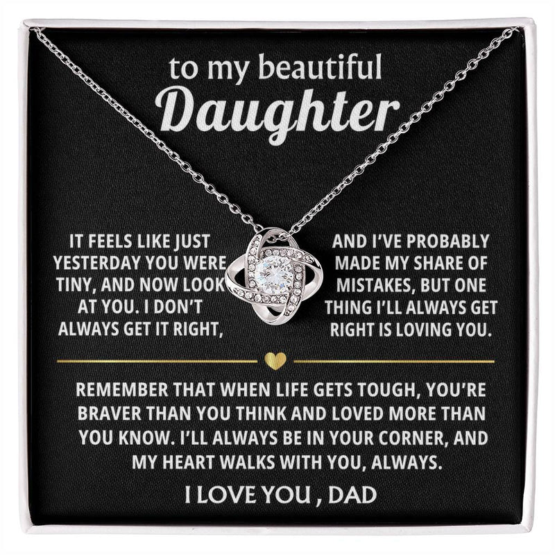 To My Beautiful Daughter, My heart walks with you, always. — [Lux] - Love Knot