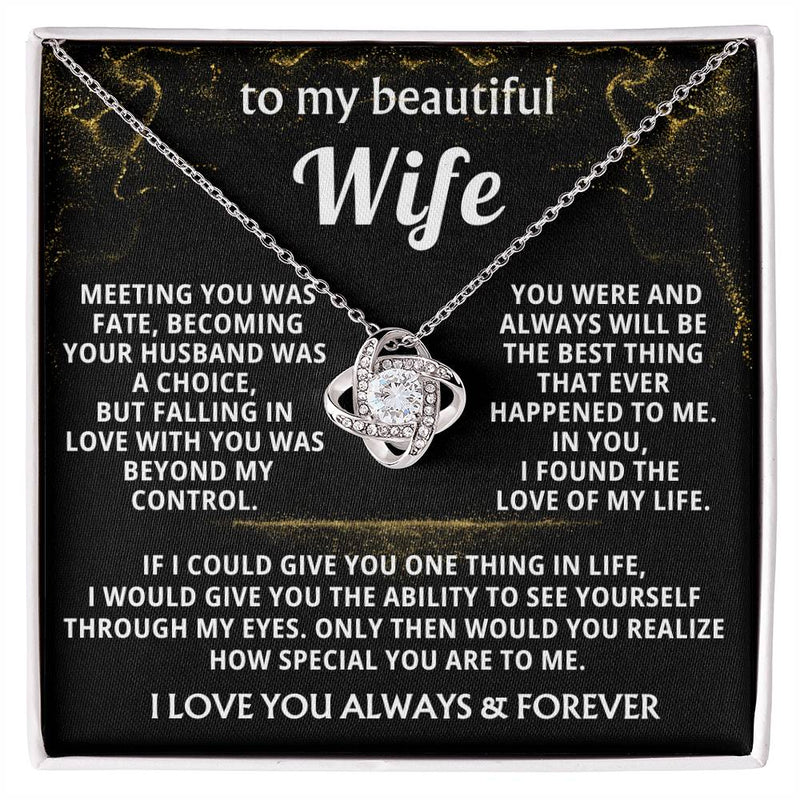 (Almost Gone) To My Beautiful Wife - I found the love of my life - Love Knot