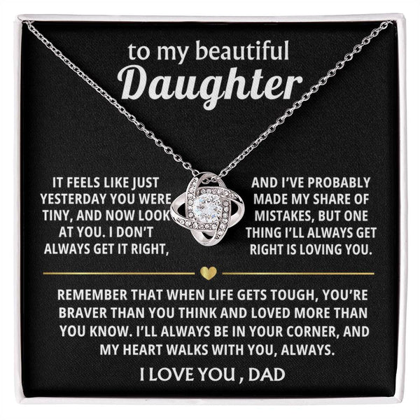 To My Beautiful Daughter, My heart walks with you, always. — [Lux] - Love Knot
