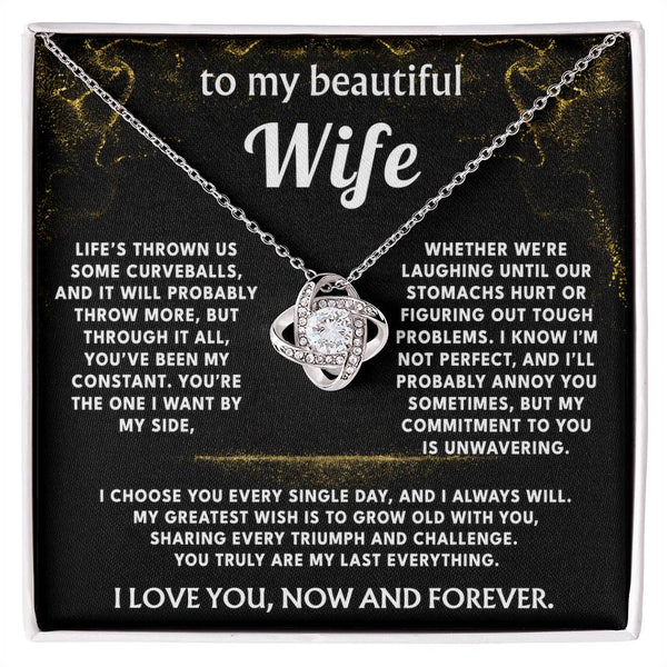 To My Wife, You are my constant, my everything.