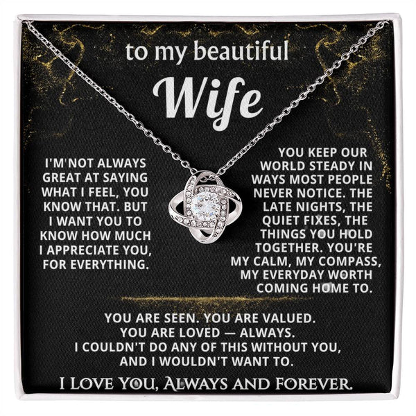 To My Wife, You're my everyday worth coming home to.