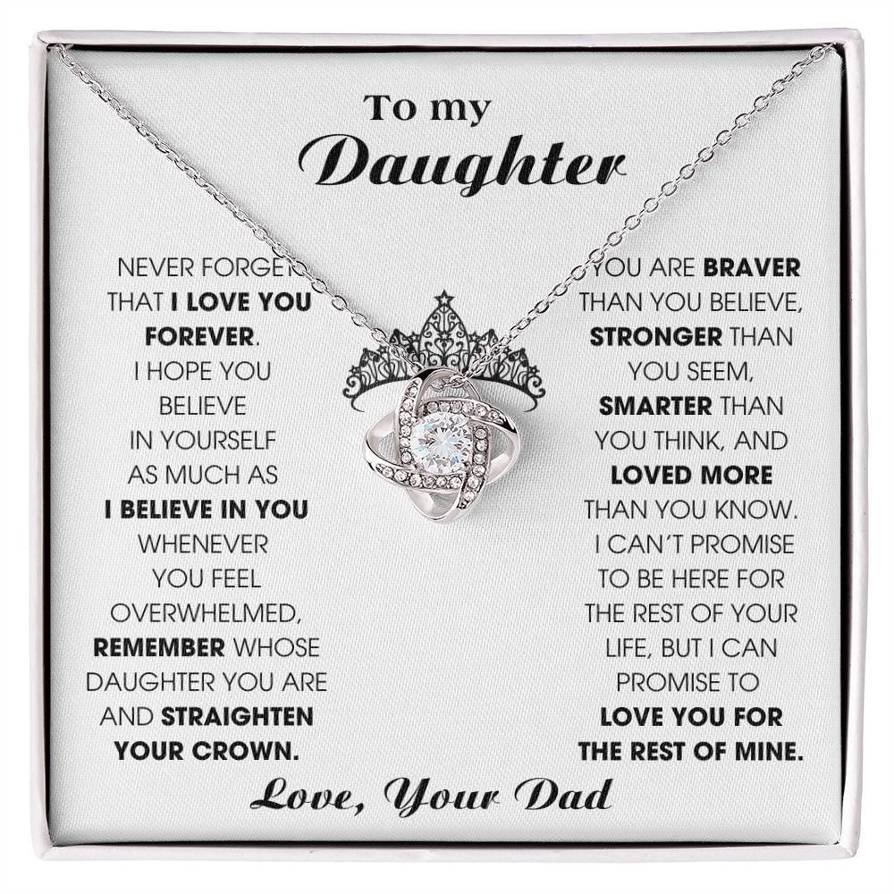 To My Daughter, Straighten Your Crown - Never Forget That I Love You Forever (Love knot)