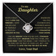 Gift From Dad, To My Daughter Necklace, Love Knot Necklace, Daughter Jewelry