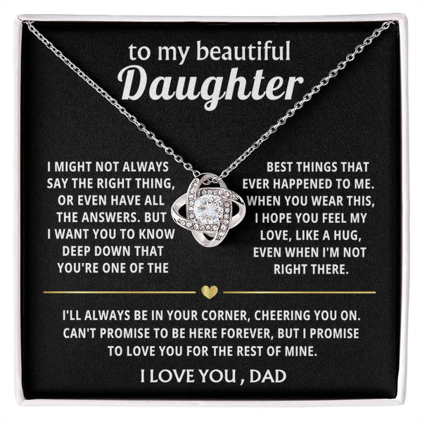 To My Beautiful Daughter, You're one of the best things.