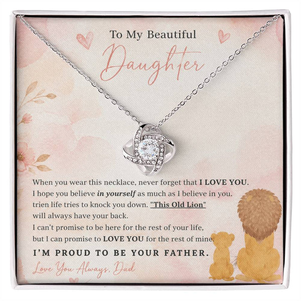 To My Daughter, I'll always have your back. — [Lux] - Love Knot