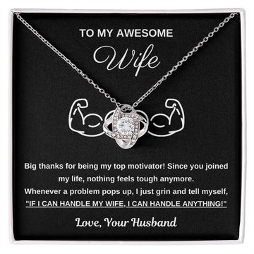 To My Awesome Wife, You Are My Top Motivator - Love Knot Necklace