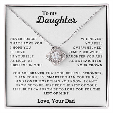 To My Daughter, Never Forget That I Love You (Love knot)