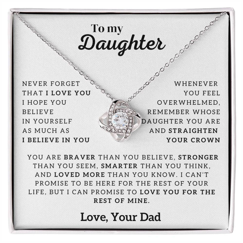 To My Daughter, Never Forget That I Love You (Love knot)
