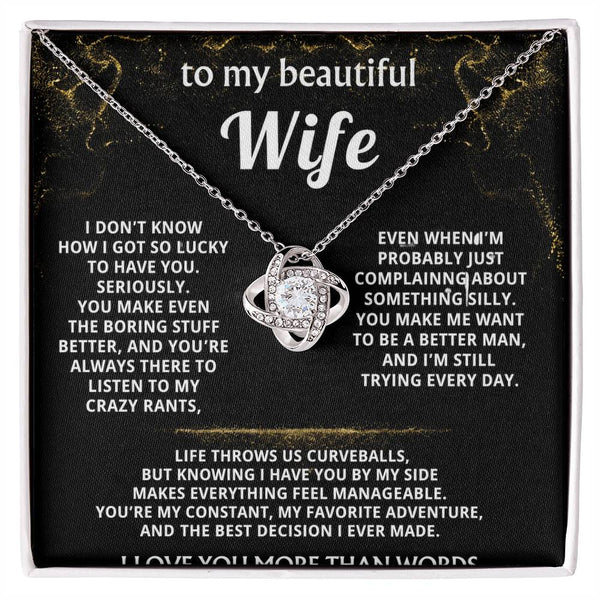 To My Wife, You make my life truly wonderful.