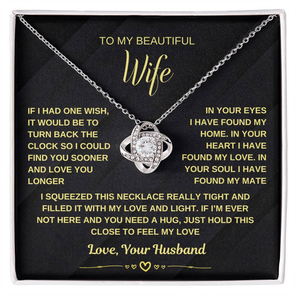 To My Wife, Just Hold This Close To Feel My Love (Love Knot Necklace)