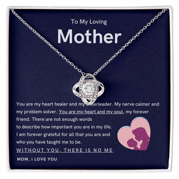 To My Loving Mother - You are my hear and my soul (Almost Gone) - Love Knot