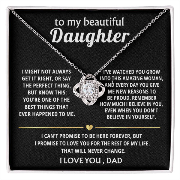 To My Beautiful Daughter, You're one of the best things ever.