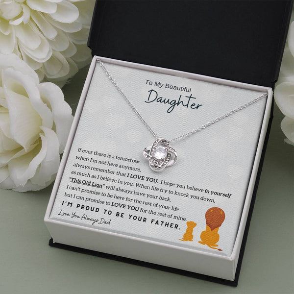 To My Beautiful Daughter - Always remember that I LOVE YOU (Love knot)