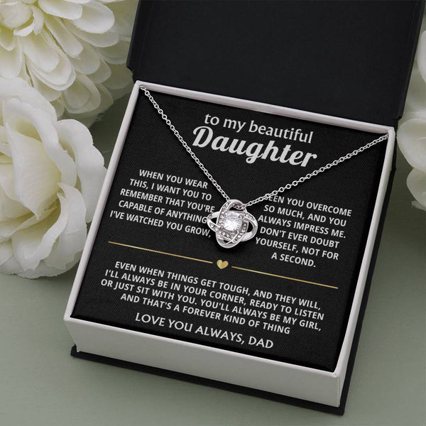 To My Beautiful Daughter, I'll always be in your corner.