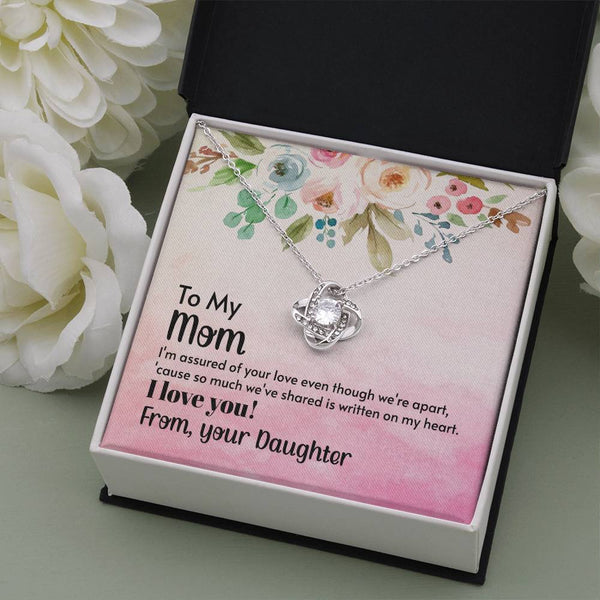 To My Mom - I'm assured of your love  (Almost Gone) - Love Knot