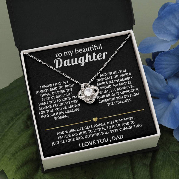 To My Beautiful Daughter, I'm always here for you.