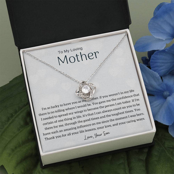 To My Loving Mother - I'm so lucky to have you as my mother! (Almost Gone) - Love Knot