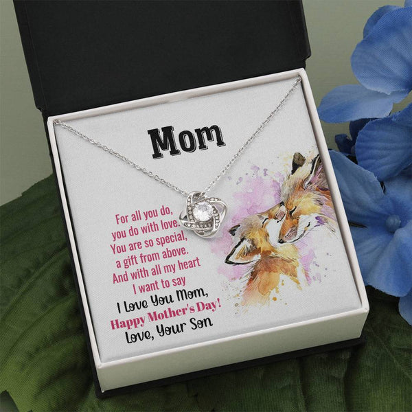 To My Mom - You Are So Special (Almost Gone) - Love Knot