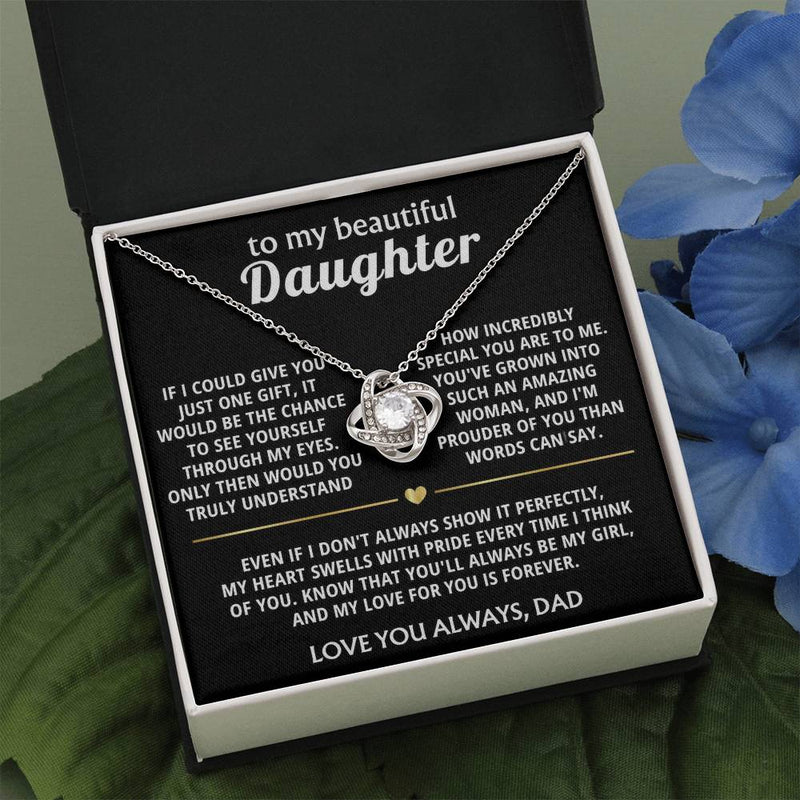 To My Beautiful Daughter, I'm so proud of you, my special girl.