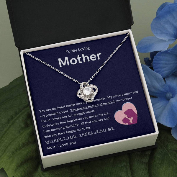 To My Loving Mother - You are my hear and my soul (Almost Gone) - Love Knot