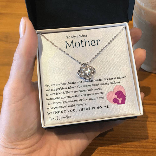 To My Loving Mother - You are my heart healer (Almost Gone) - Love Knot