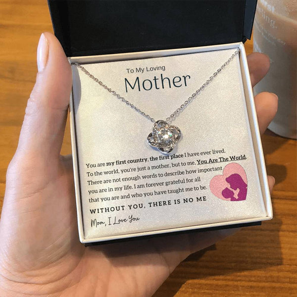 To My Loving Mother - You Are The World To Me! (Almost Gone) - Love Knot