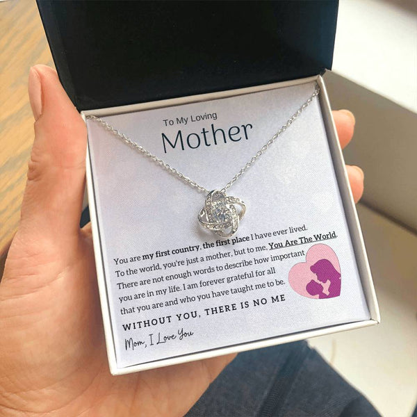 To My Loving Mother - You Are The World To Me! (Almost Gone) - Love Knot