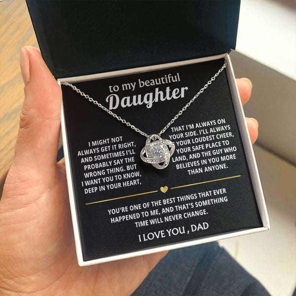 To My Beautiful Daughter, I'm always on your side.